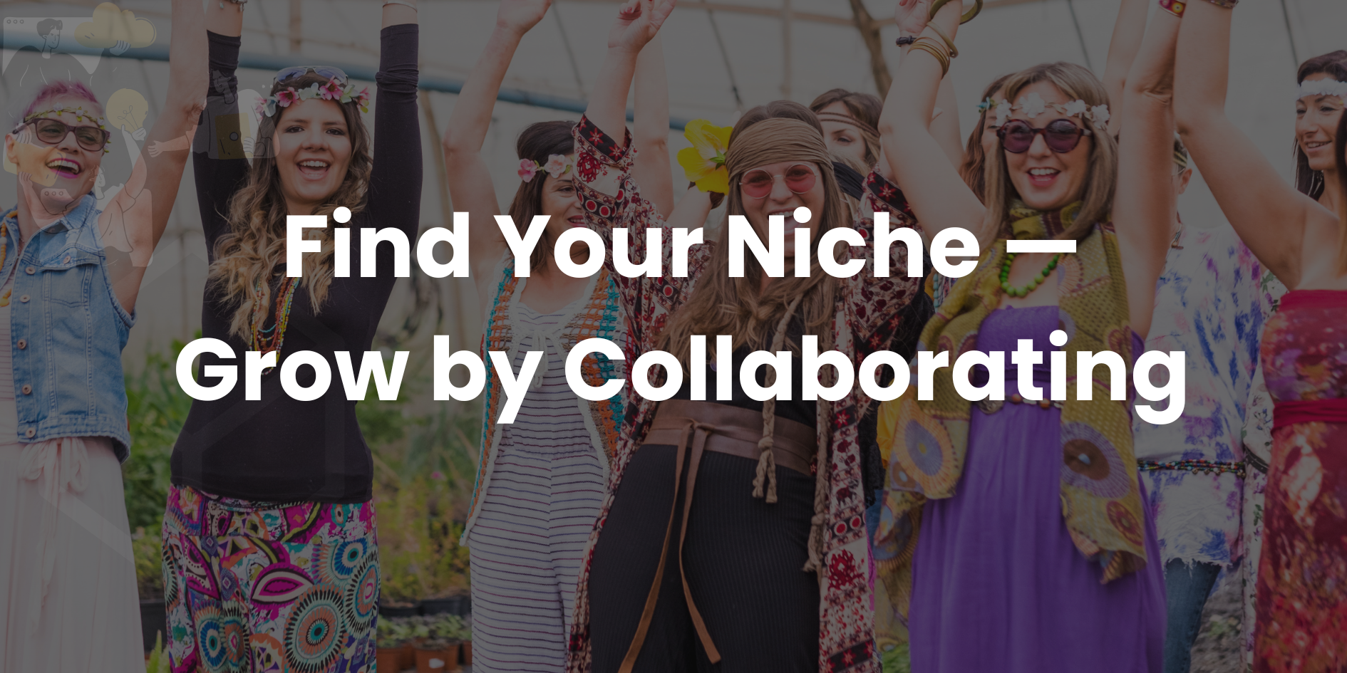 Finding Your Niche and Growing Through Collaboration as a Content Creator