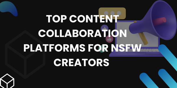 Top Content Collaboration Platforms: Connect, Create, and Thrive